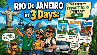 Rio de Janeiro in 3 Days: The Perfect Private Tour Itinerary (2026)